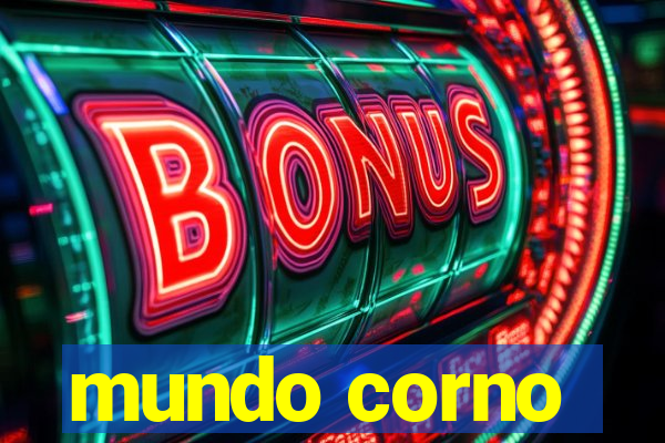 mundo corno